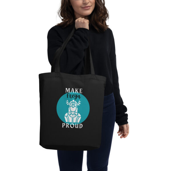 Make Freya Proud Black Eco Tote Bag - Image 4