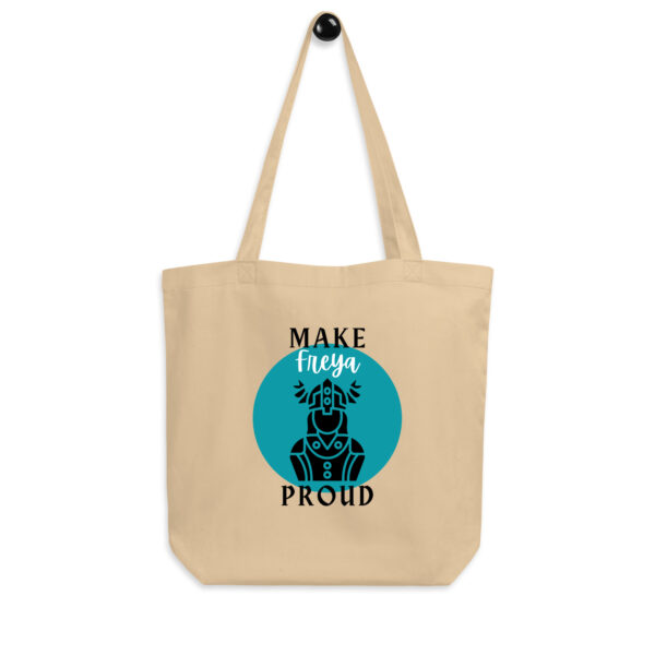 Make Freya Proud Eco Tote Bag - Image 3