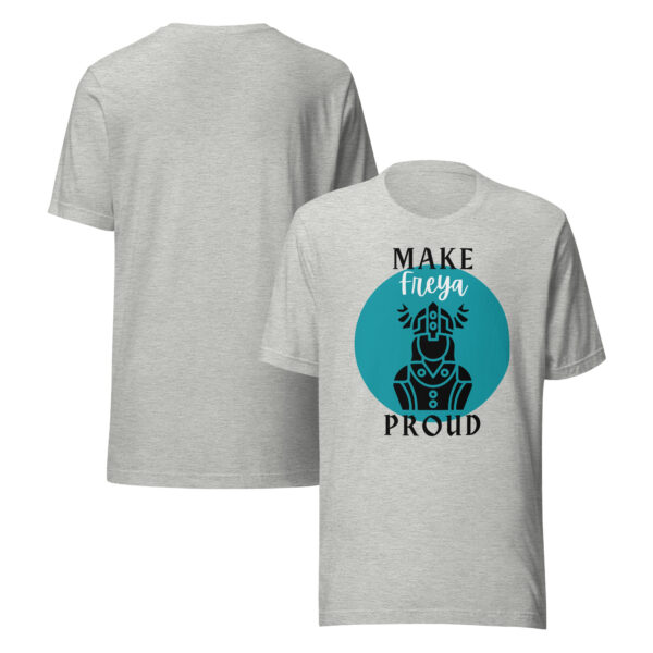 Make Freya Proud T-shirt - Image 2