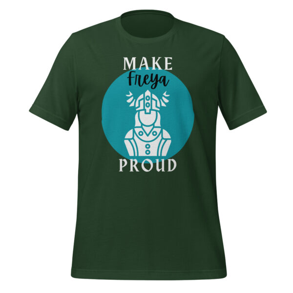 Make Freya Proud T-Shirt - Image 6