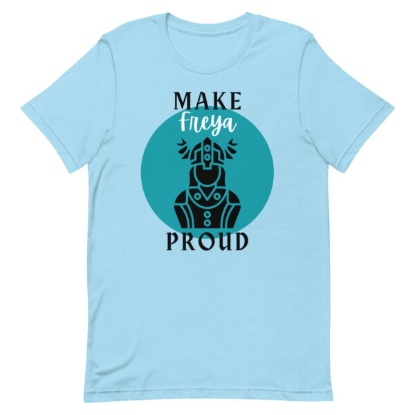 Make Freya Proud T-shirt - Image 8