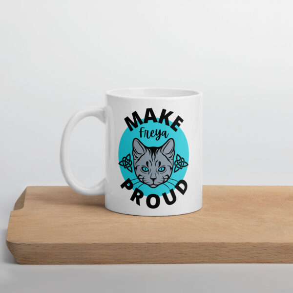 Make Freya Proud (Cat Edition) White glossy mug - Image 10