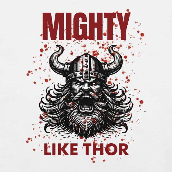 Mighty Like Thor Unisex t-shirt - Image 10